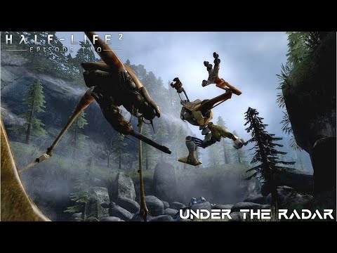Under the Radar - Chapter 5 - Half-Life 2: Episode Two - Gameplay Walkthrough
