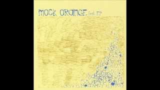 Mock Orange - Crash And Die