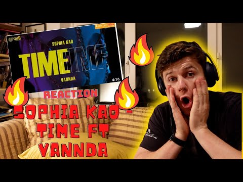 SOPHIA KAO - TIME FT VANNDA ((IRISH GUY REACTS FIRST TIME!!)) VANNDA SPEAKS TO PEOPLE!!
