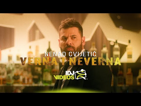 NENAD CVIJETIC - VERNA I NEVERNA (OFFICIAL VIDEO)