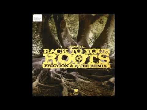 Jonny L - Back to Your Roots (Friction & K-Tee Remix) HD HQ