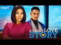 A CRAZY LOVE STORY BEN TOUITOU SANDRA OKUZUWA EJIKE IBEDILO