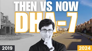 Dha Phase 7 Evolution | Major Changes From 2019 to 2024
