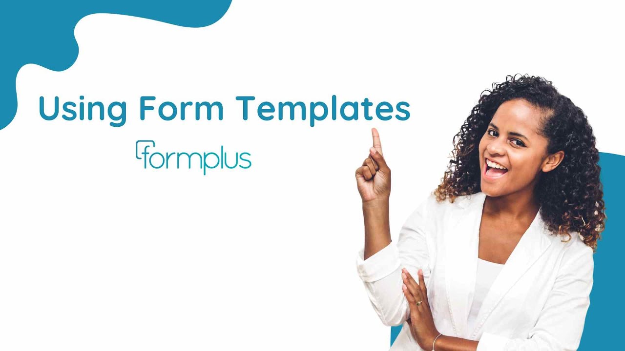 Using form templates