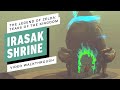 The Legend of Zelda: Tears of the Kingdom - Irasak Shrine Gameplay Walkthrough