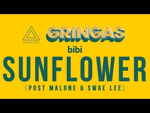 bibi - Sunflower [Post Malone & Swae Lee] (GRINGAS)