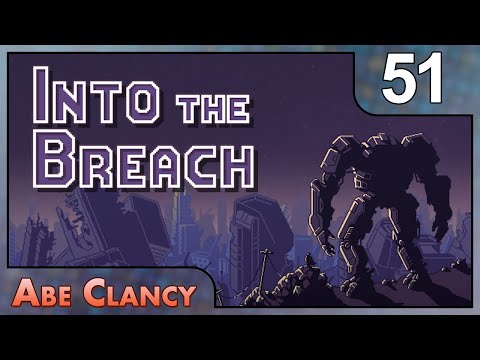 AbeClancy Plays: Into the Breach - #51 - Chronophobia