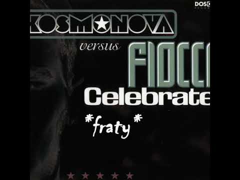 Kosmonova vs Fiocco - Celebrate (Video Mix)