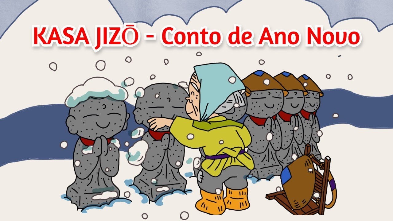 [ CONTO INFANTIL ] KASA JIZŌ - CONTO JAPONÊS DE ANO NOVO 🎶