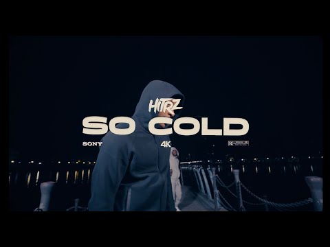 HITRZ - So Cold (Official Music Video)