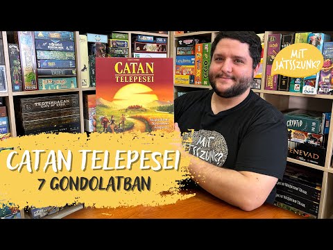 7 Gondolat a Catan Telepesei Társasjátékról - Mit Játsszunk?