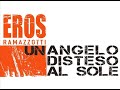Eros Ramazzotti - Un Angelo disteso al sole (karaoke - fair use)