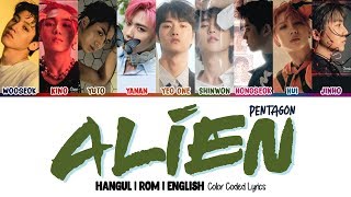 PENTAGON (펜타곤) - Alien (에일리언) Color Coded [Han|Rom|Eng] Lyrics