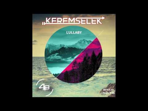 Kerem Selek - Lullaby (7even GR Remix) 48 Records