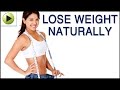 Lose Weight - Natural Ayurvedic Home Remedies ...