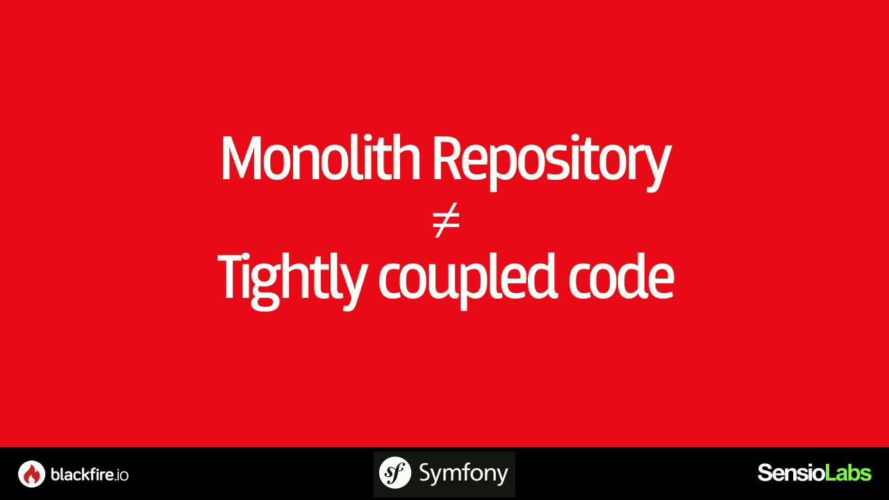 DrupalCon New Orleans 2016: The Symfony Monolith Repository