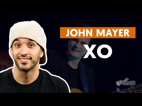 XO - John Mayer (aula de violão simplificada)