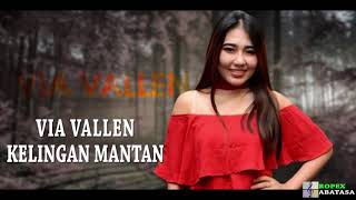 Download lagu Lirik Via Vallen kelingan mantan mp3 Download lagu Lirik Via Vallen kelingan mantan mp3