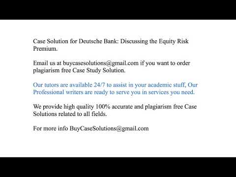 Case Solution Deutsche Bank Discussing the Equity Risk Premium