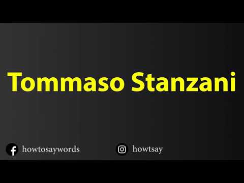 How To Pronounce Tommaso Stanzani