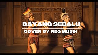 Download lagu Dayang Sebalu – Cover Lagu Dayak Kalimantan Barat | Versi Modern Cinematic mp3