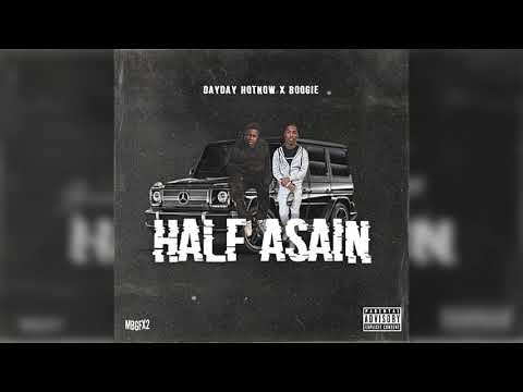 Dayday HotNow x Boogie - Half Asian (Official Audio)