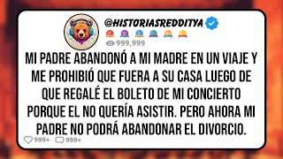 Mi PADRE Abandonó a mi MADRE en Un Viaje y me Prohibió que Fuera a su Casa Luego de que Regalé...