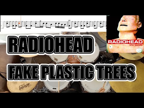 Radiohead - Fake Plastic Trees - Drum Cover With SHEET MUSIC