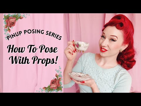 How To Pose With Props - Pinup Posing Series