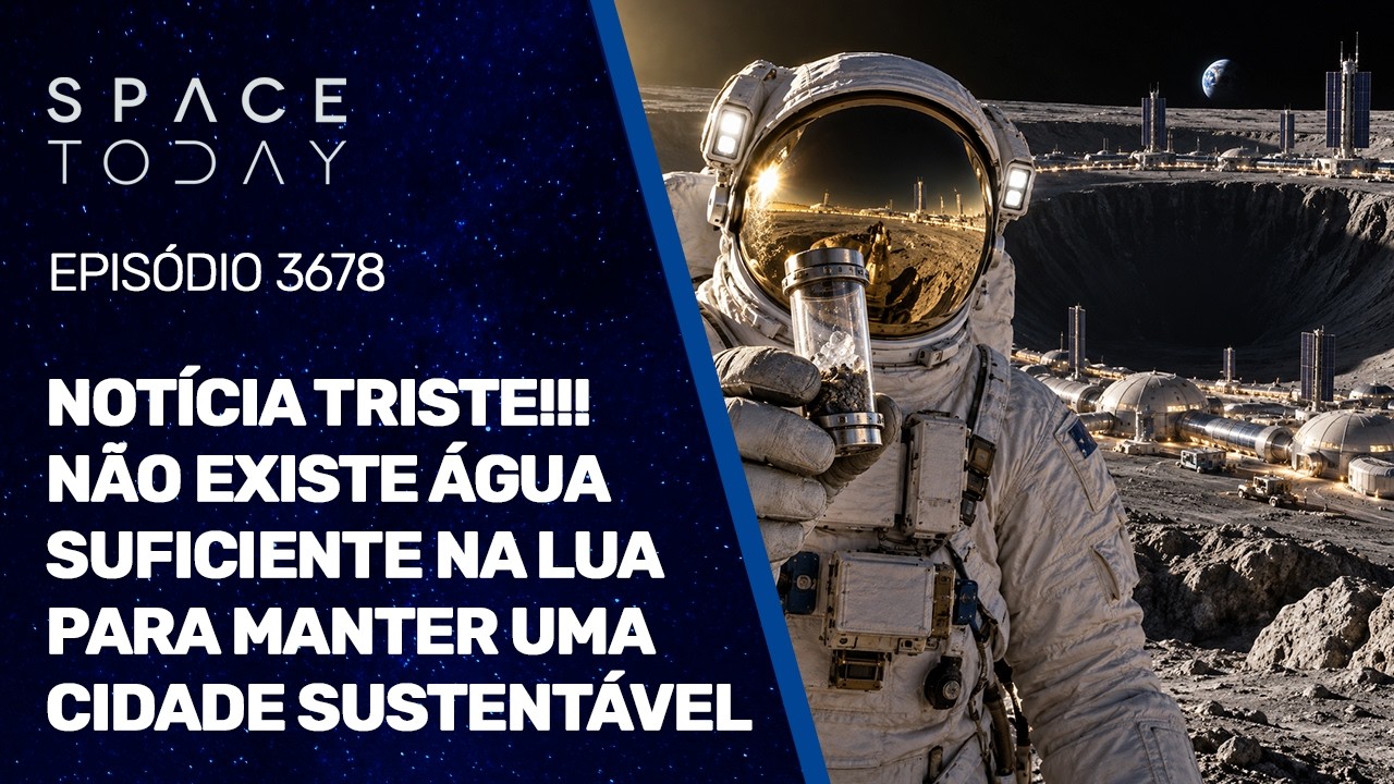 NOTÍCIA TRISTE!!! NÃO EXISTE ÁGUA SUFICIENTE NA LUA PARA MANTER UMA CIDADE SUSTENTÁVEL!!!