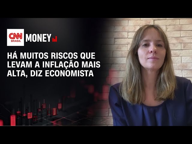 Há muitos riscos que levam a inflação mais alta, diz economista | ABERTURA DE MERCADO