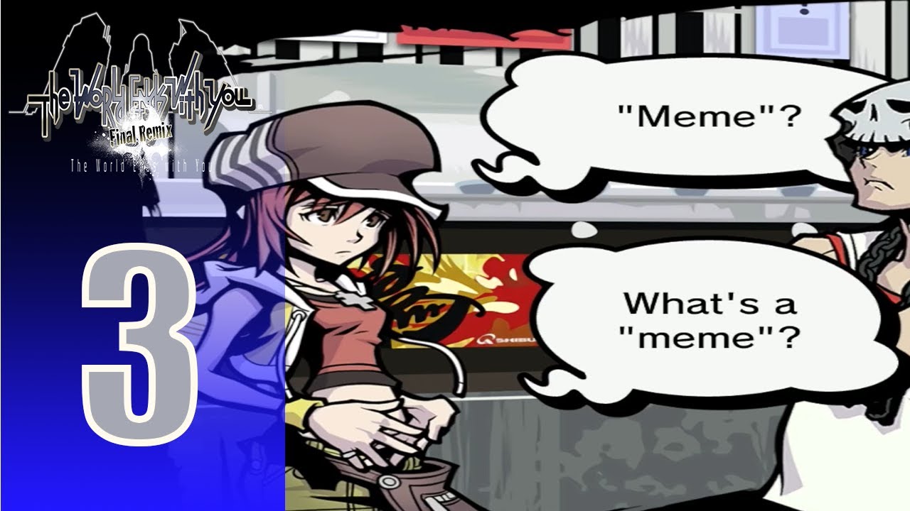 What's a Meme? - The World Ends With You: Final Remix - Episode 3