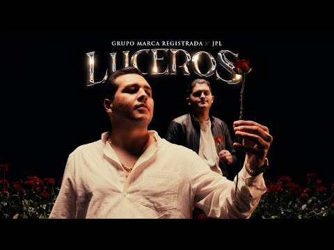 Grupo Marca Registrada x JPL - Luceros [Official Video]