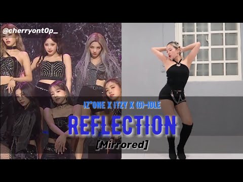 (g)I-dle x ITZY x IZ*ONE - Reflection | [Mirrored] Dance Cover | @cherryont0p_