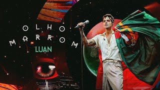 Luan Santana - OLHO MARROM (Ao Vivo em Lisboa)