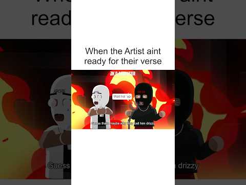 When the Artist ain't ready for their verse ft @Toni-Archie