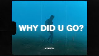 why did you have to go?