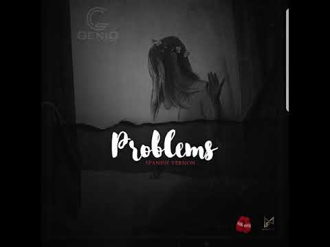 Genio - Problems (Spanish Remix)