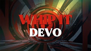 Devo - Whip It (Lyrics)