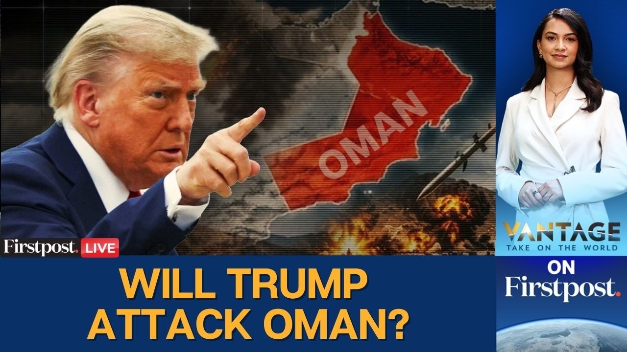 Trump LIVE: Trump Threatens to 'Blow Up' US Ally in Gulf, Oman | Vantage on Firstpost