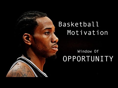 Basketball Motivation - Window Of Opportunity