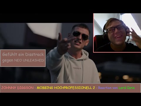 NEO UNLEASHED wird gedisst! - JOHNNY DIGGSON - MOBBING HOCHPROFESSIONELL 2 - Reaction von Lord Cario
