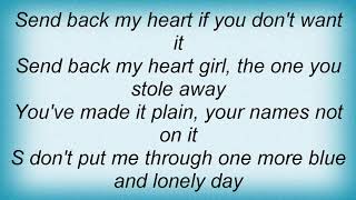 Gary Allan - Send Back My Heart Lyrics