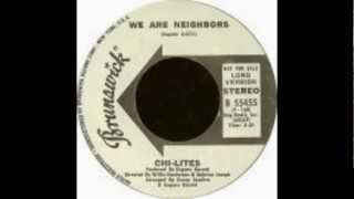 Legends of Vinyl Presents The Chi-Lites - We Are Neighbors - 1971