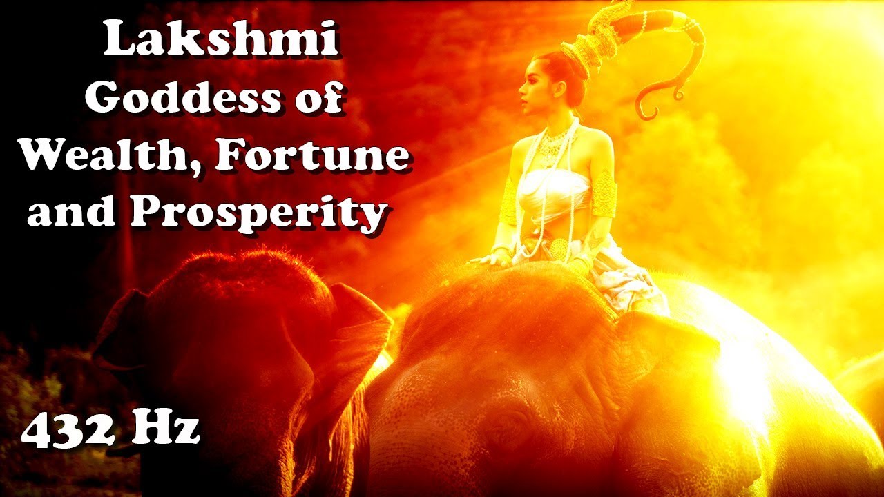 Lakshmi - Goddess of Wealth, Fortune and Prosperity (1hr/432hz meditation)