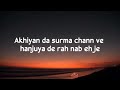 Akhiyan Da Surma Full Song Lyrics MUSIC TIME