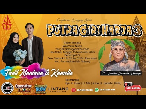 🔴Live Wayang Golek Putra Giriharja 3 {PGH3] H. Dadan Sunandar Sunarya -Desa Rancasari Pamanukan