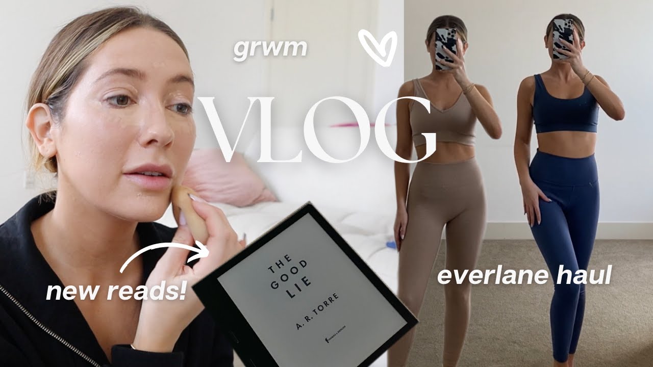 VLOG: CHATTY GRWM, EVERLANE HAUL + LIFE UPDATES!