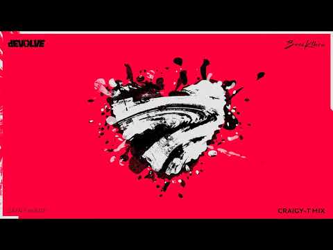 dEVOLVE x Breikthru ft  Saint Wade - Deep In My Heart (Craigy T Remix)