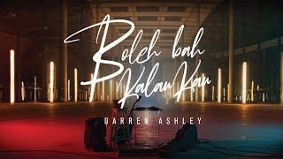 Download lagu Darren Ashley - Boleh Bah Kalau Kau AD mp3 Download lagu Darren Ashley - Boleh Bah Kalau Kau AD mp3